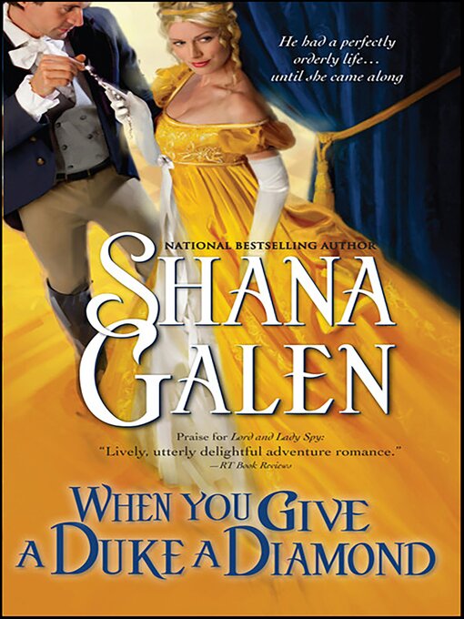 Title details for When You Give a Duke a Diamond by Shana Galen - Available